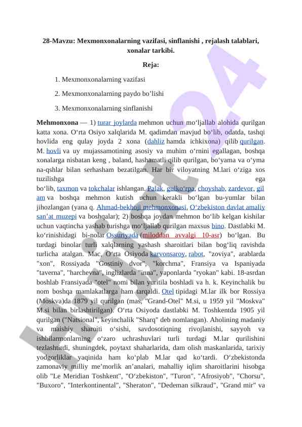 Mexmonxonalarning vazifasi va sinflanishi