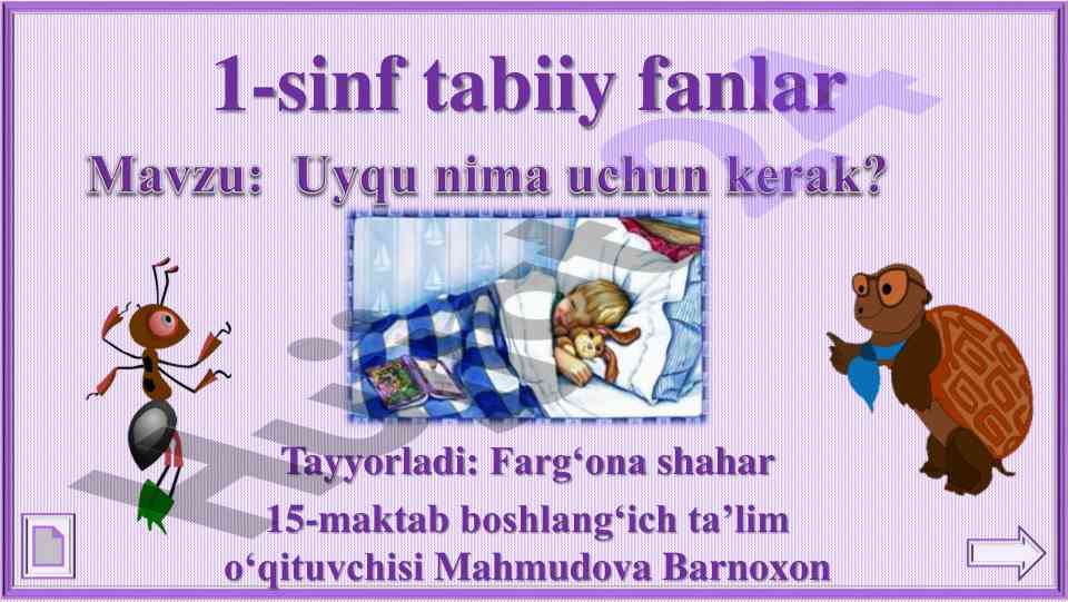 Uyqu nima uchun kerak? 1-sinf tabiiy fanlar