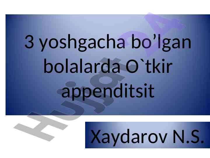 3 yoshgacha bolalarda o'tkir appenditsit tahlili
