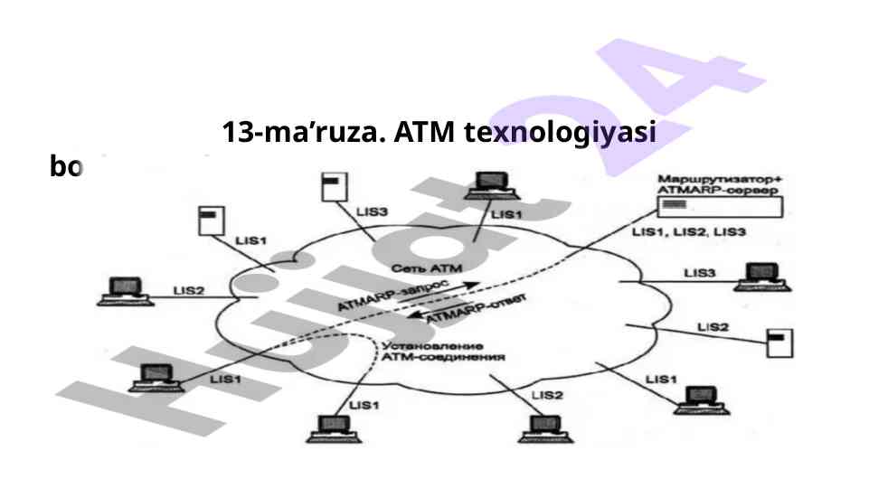 Atm texnologiyalari boshqaruvi va strukturasi