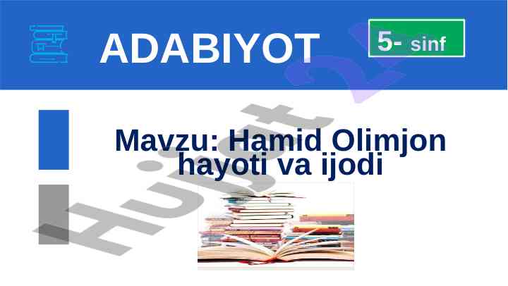 Hamid olimjon hayoti va ijodi 5-sinf adabiyot