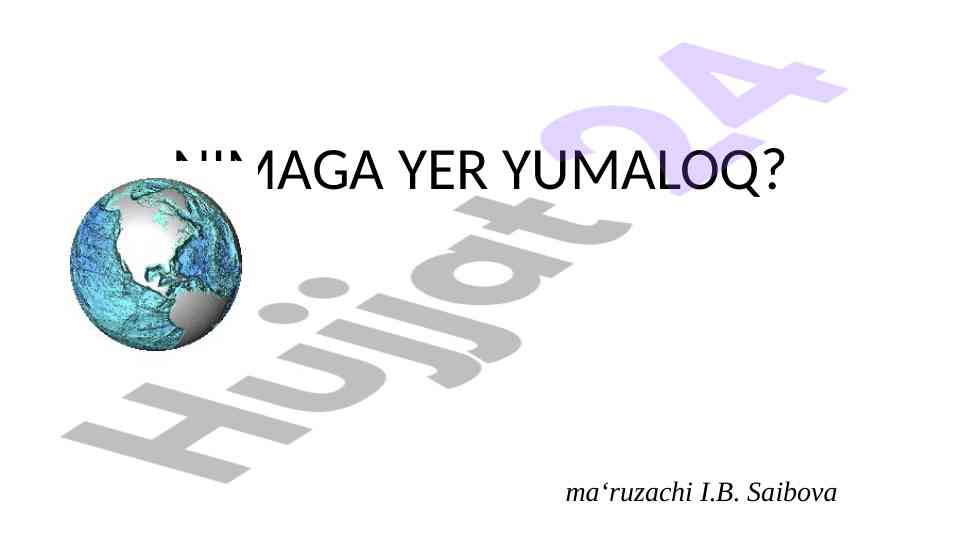 Yerning yumaloqligi va baholash tizimlari