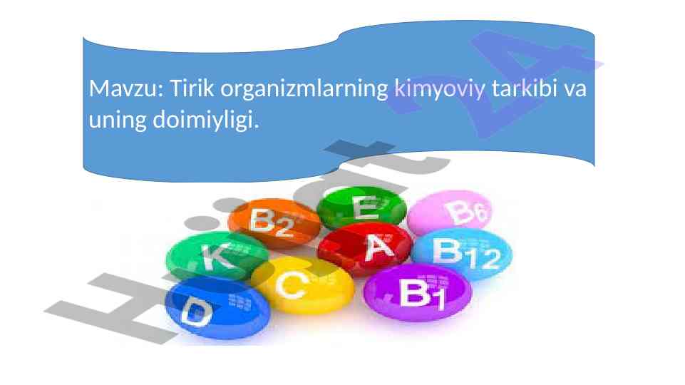 Tirik organizmlarning kimyoviy tarkibi va uning doimiyligi