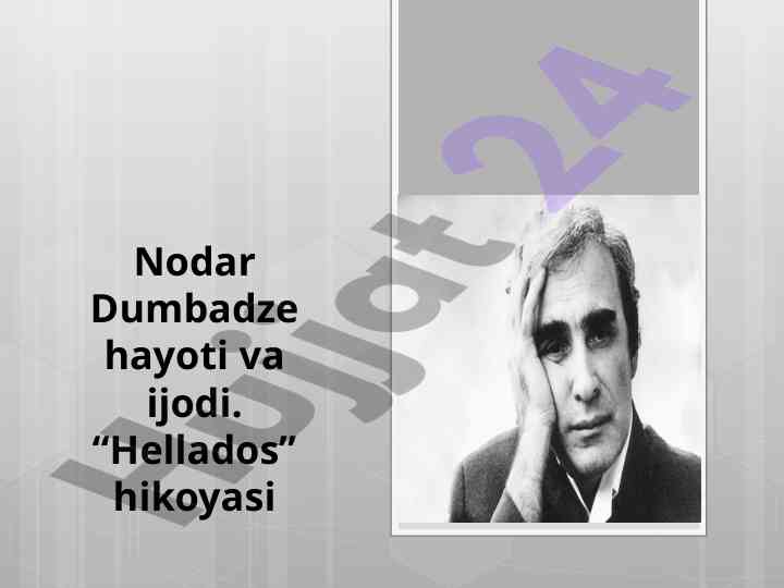 Nodar dumbadze hayoti va ijodi tahlili