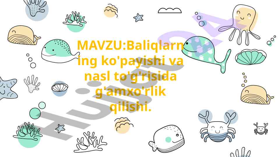 Baliqlarning Ko'payishi Va Nasl To'g'risidagi G'amxo'rlik