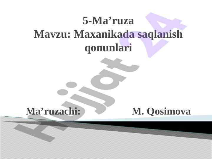 Maxanikada saqlanish qonunlari haqida