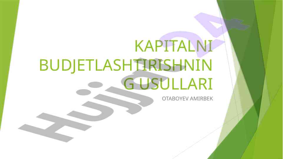 Kapitalni budjetlashtirish usullari bilan tanishtirish