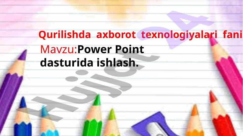 Power point dasturida ishlash tajribalari