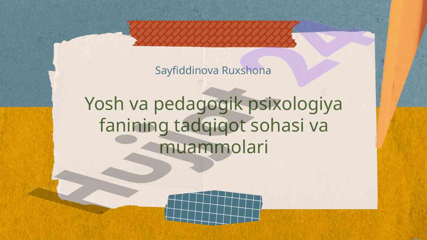 Yosh va pedagogik psixologiya fanining muammolari