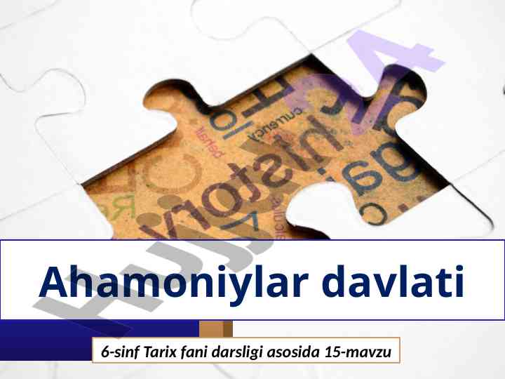 Ahamoniylar davlati tarixi va ta'siri