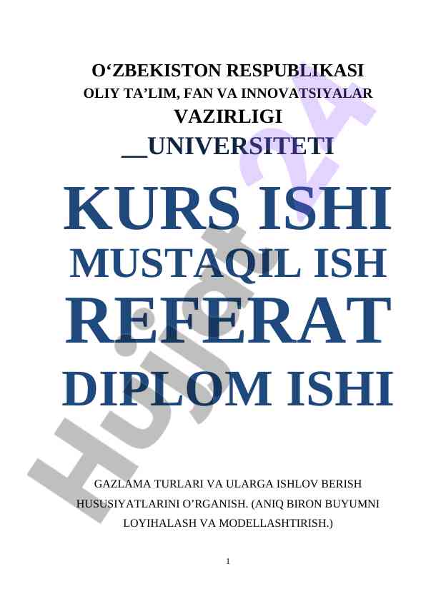 Gazlama turlari va ularning ishlov berish xusiyatlari