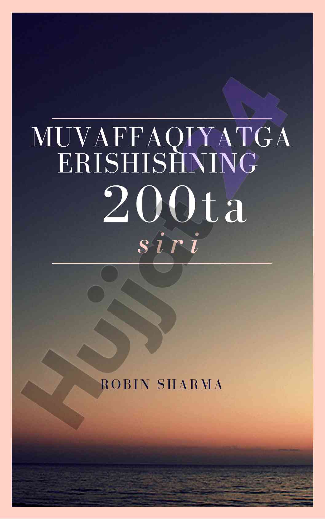 Robin sharma muvaffaqiyatga erishishning sirlarini o‘rganing