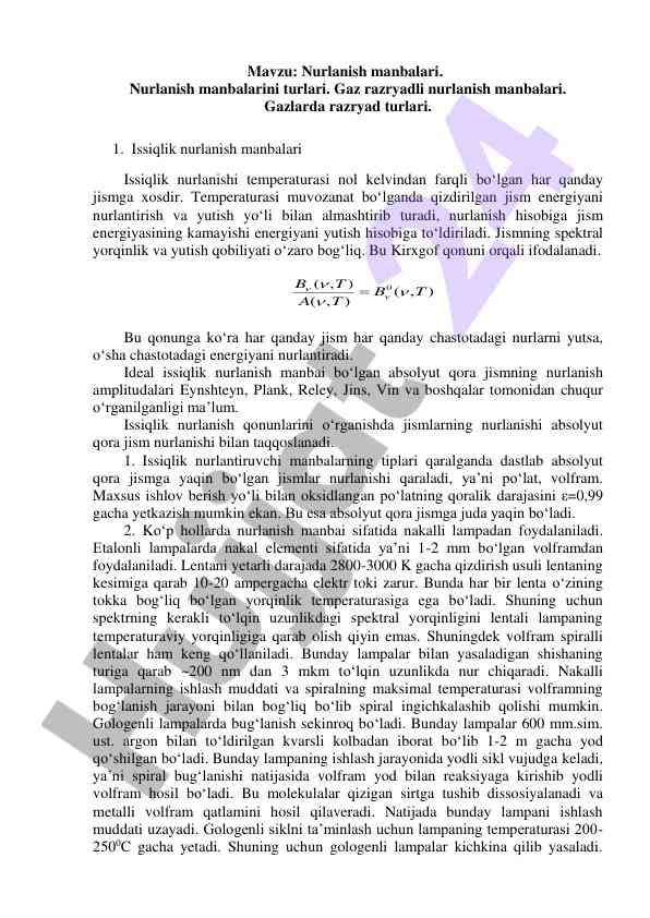 Issiqlik nurlanish manbalari turlari haqida ma’lumot