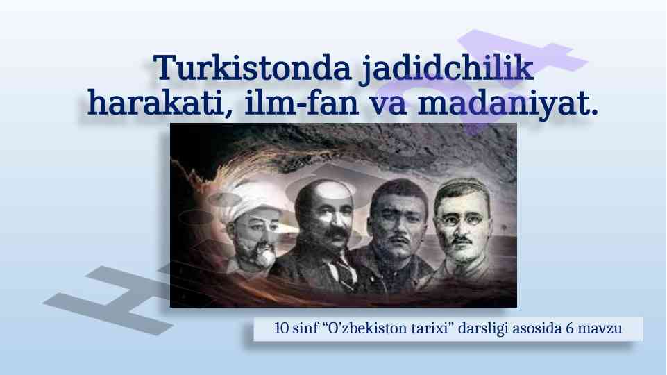 Turkistonda jadidchilik harakatining tarixi