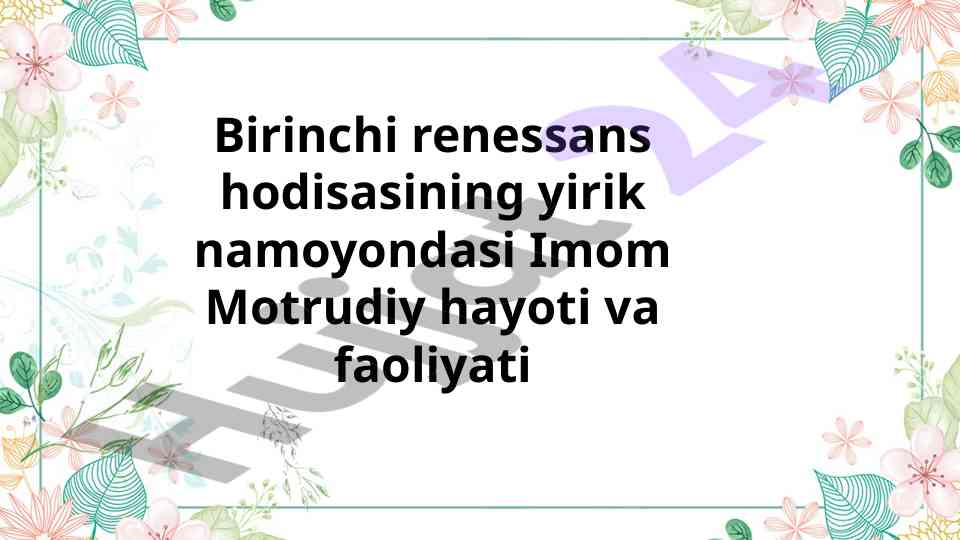 Imom motrudiy hayoti va faoliyati tahlili