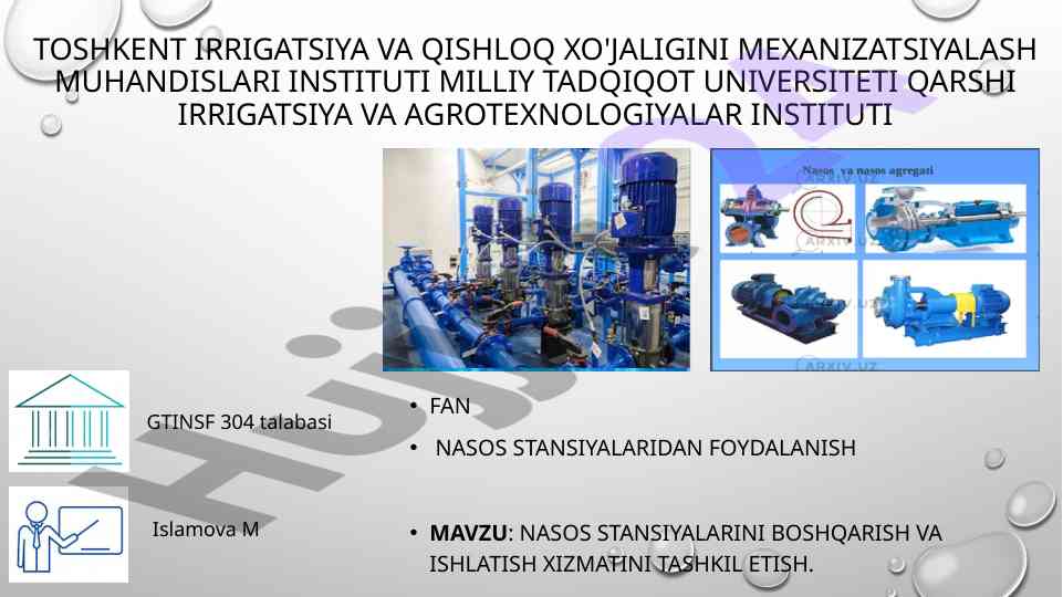 Nasos stansiyalarini boshqarish va ishlatish xizmati