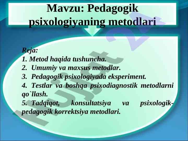 Pedagogik psixologiyada metodlarning tahlili