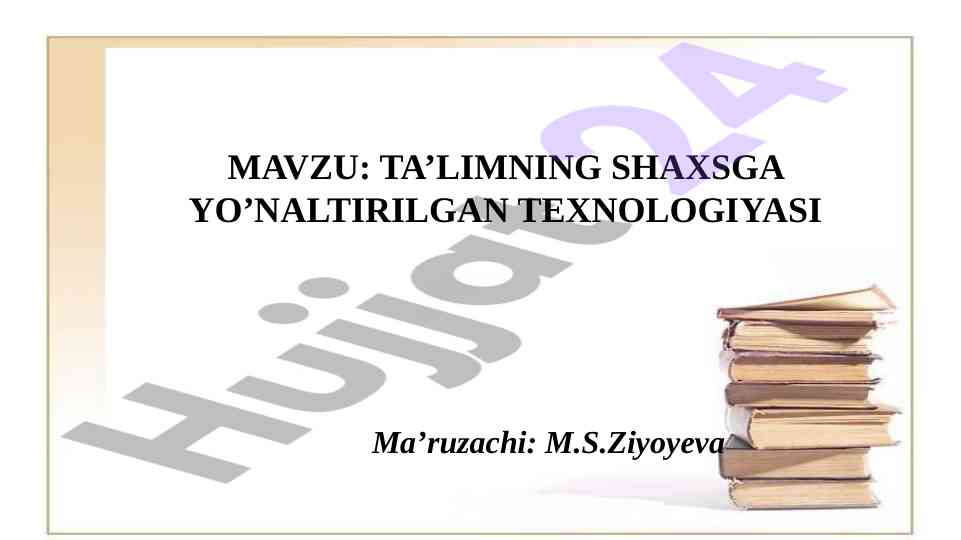 Shaxsga yo’naltirilgan ta’lim texnologiyalari
