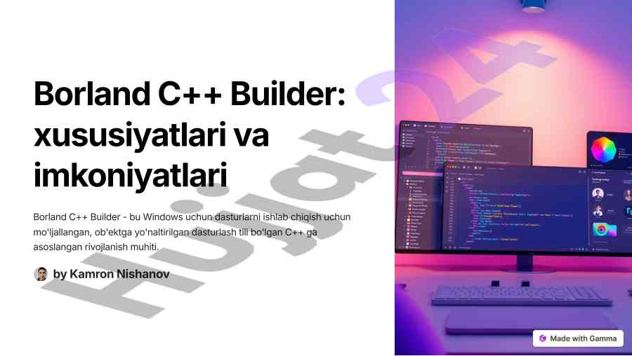Borland c++ builder xususiyatlari va imkoniyatlari