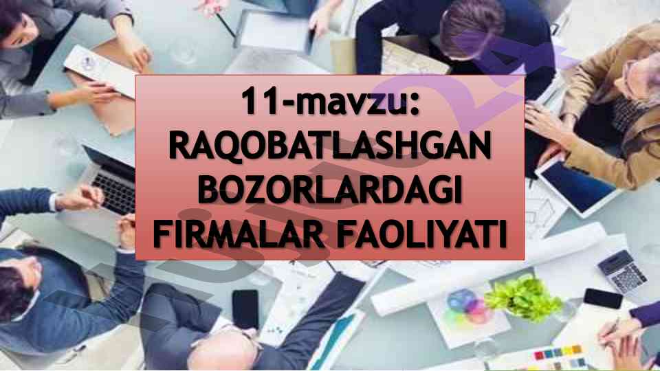 Raqobat tushunchasi va bozor turlari