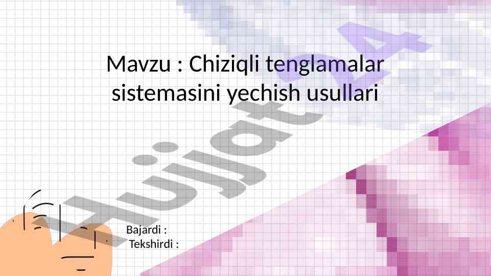 Chiziqli tenglamalar sistemasini yechish usullari