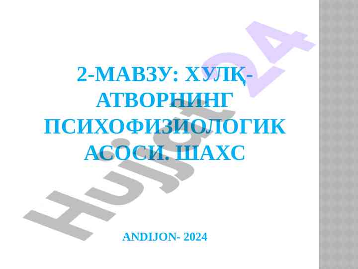 Psixologiya va shaxsning psixofiziologik asoslari