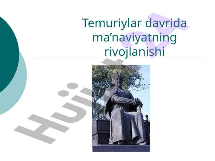 Amir temur va ma'naviyat rivojlantirishdagi roli