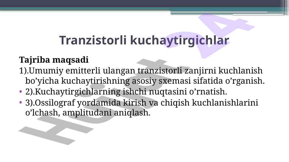 Tranzistorli kuchaytirgichlar tajribasi