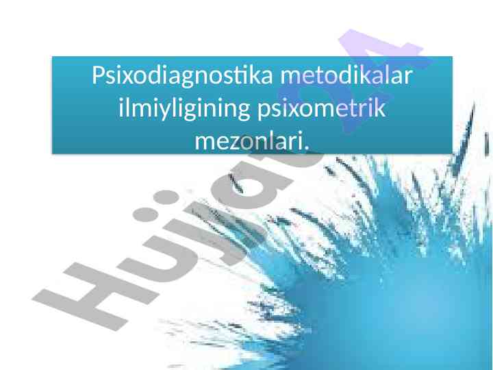 Psixodiagnostika metodikalarining psixometrik mezonlari