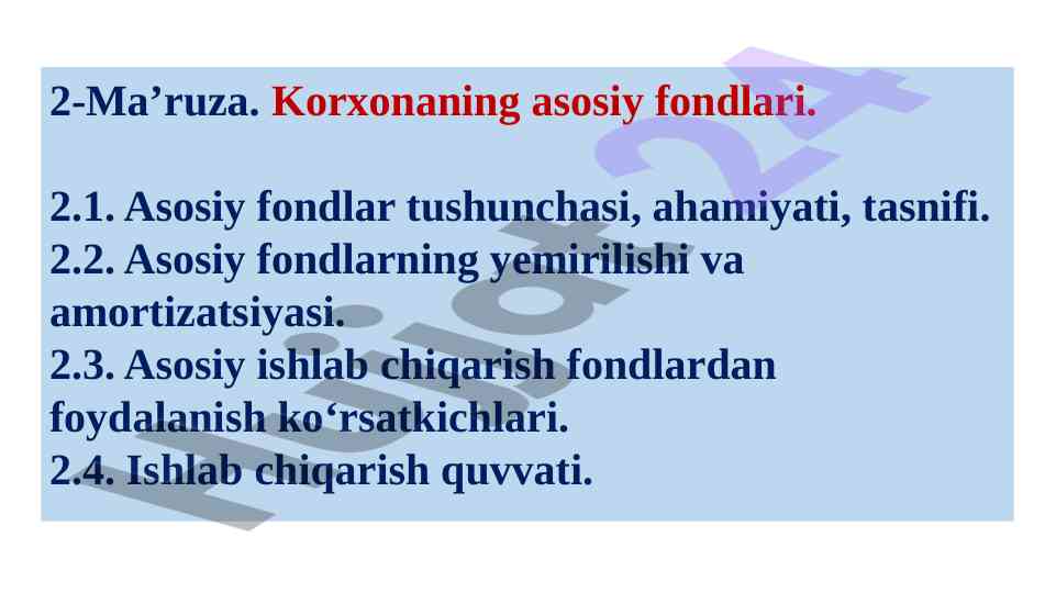 Korxonaning asosiy fondlari haqida ma’ruza