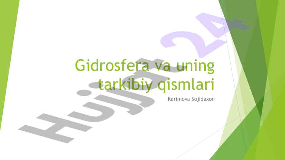 Gidrosfera va uning tarkibiy qismlari tahlili