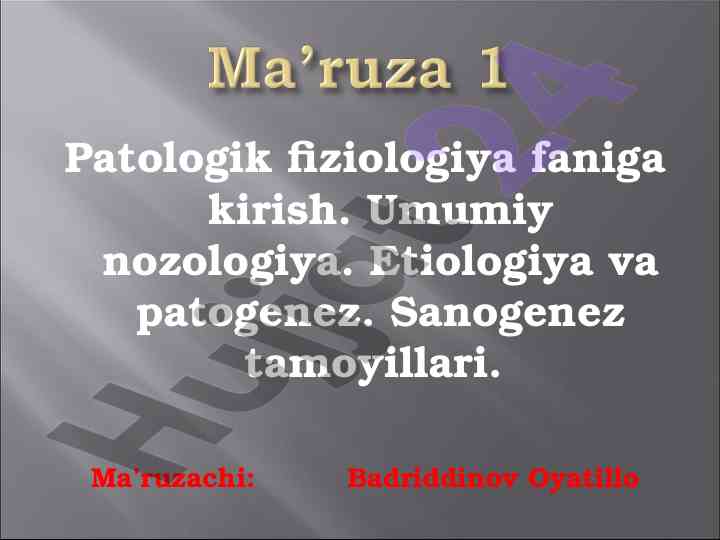 Patologik fiziologiya faniga kirish bilan tanishtirish