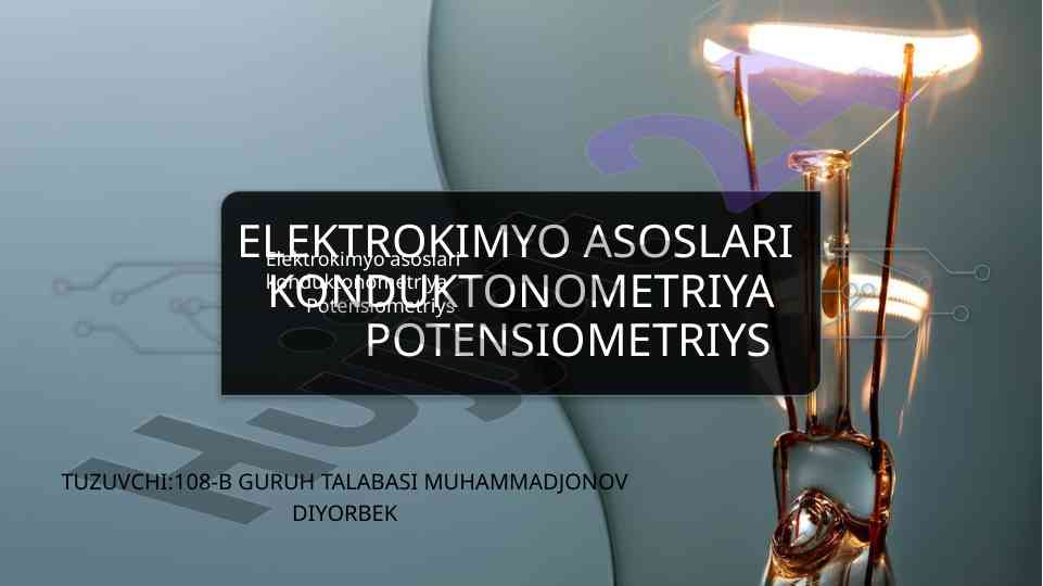 Elektrokimyo asoslari: konduktonometriya va potensiometriya