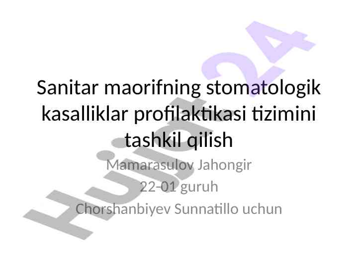 Sanitar maorif va stomatologik kasalliklar profilaktikasi