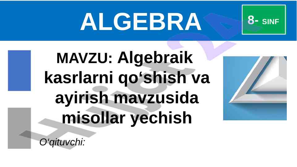 Algebraik kasrlarni qo‘shish va ayirish misollari