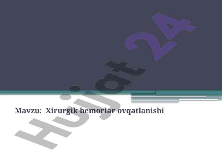 Xirurgik bemorlar ovqatlanishi va sun’iy ovqatlantirish