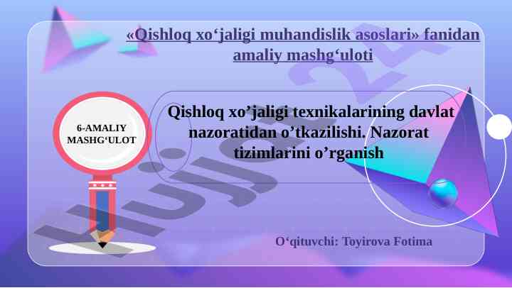Qishloq xo‘jaligi muhandislik asoslari amaliy mashg‘ulot