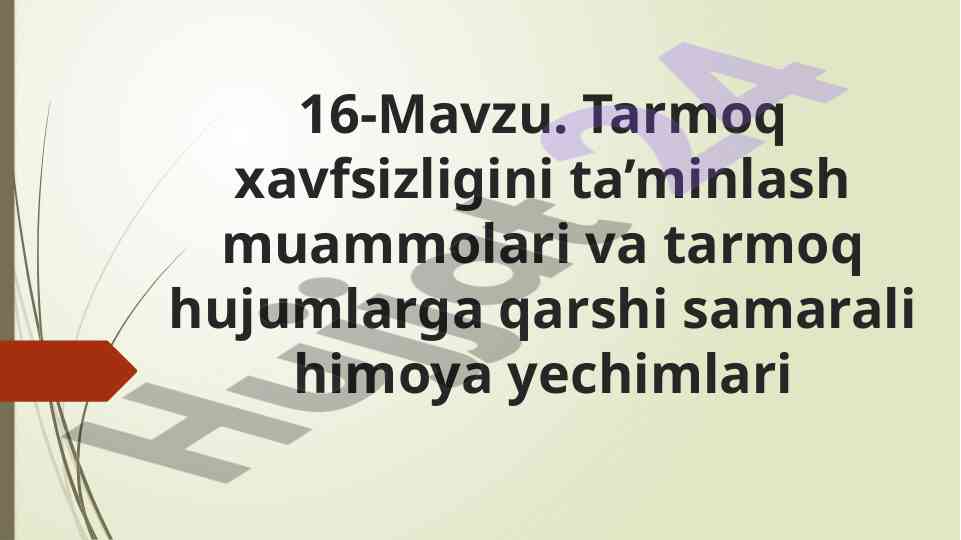 Tarmoq xavfsizligi va himoya yechimlari