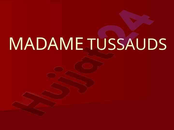 Madame tussauds: dunyo bo'ylab mashhur muzey