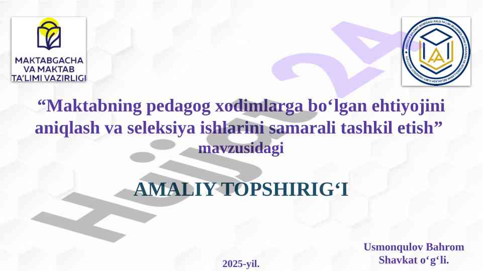 Maktab pedagog ehtiyojini aniqlash va tashkil etish