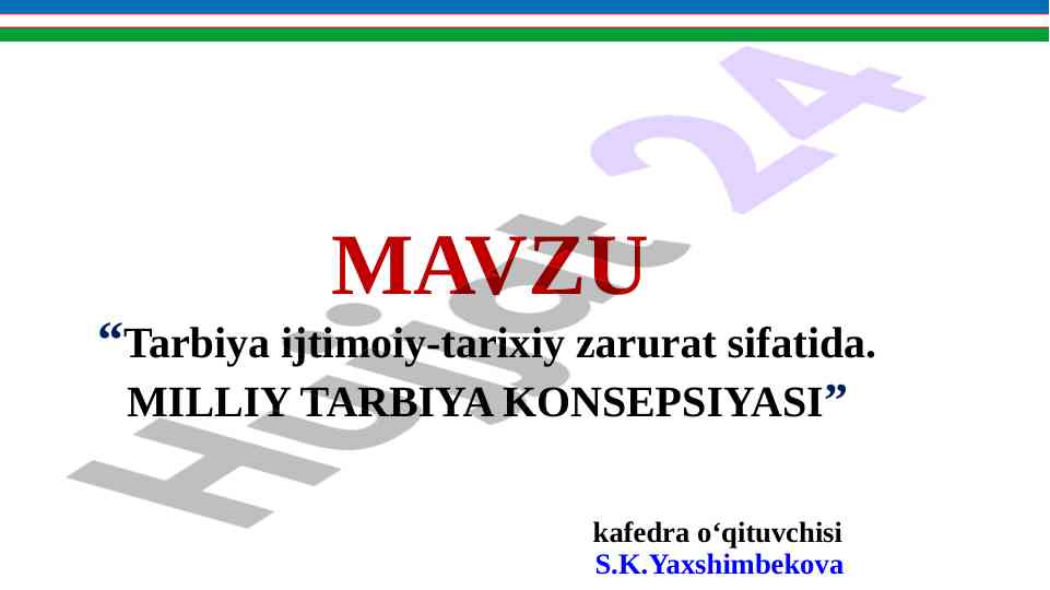 Tarbiya ijtimoiy-tarixiy zarurat sifatida
