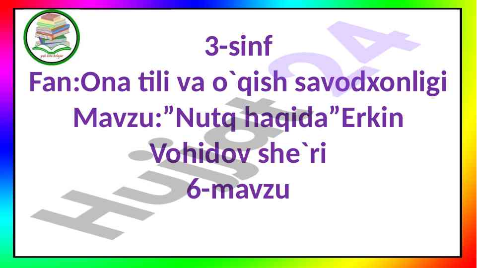 Nutq haqida o‘qitish darsiga murojaat