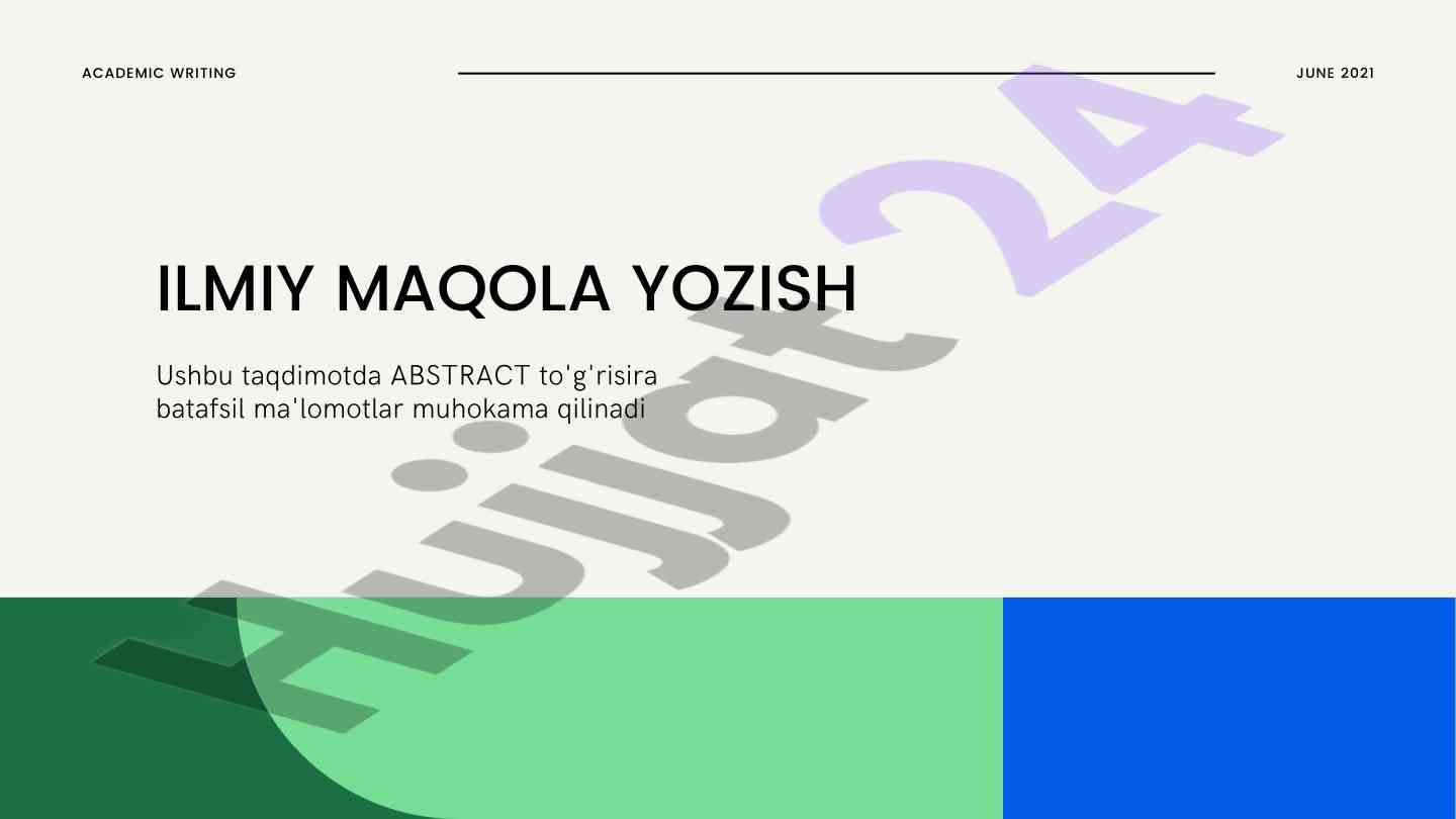 Ilmiy maqola yozish va abstract taqdimoti
