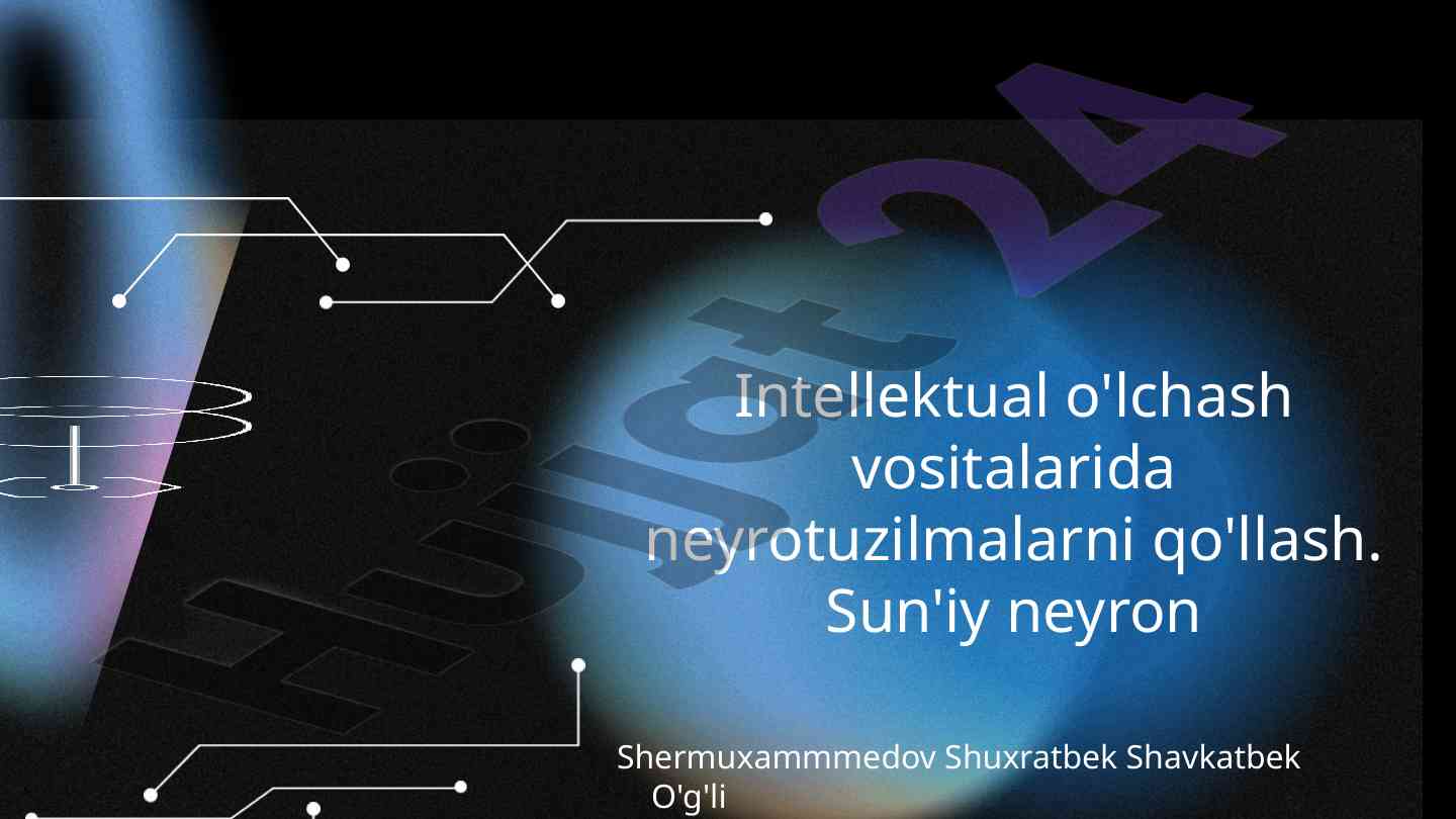 Intellektual O'lchash Vositalarida Neyrotuzilmalar