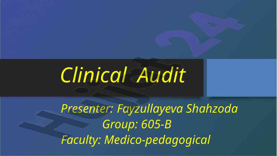 Patient clinical audit analysis and findings