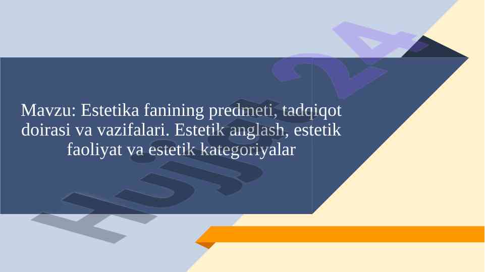 Estetika fanining predmeti va vazifalari