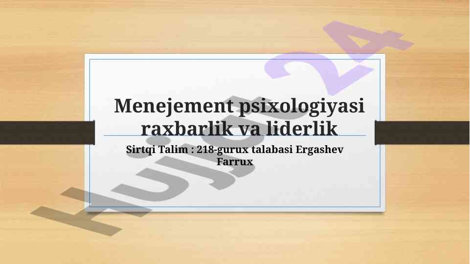 Boshqaruv psixologiyasi rahbarlik va liderlik