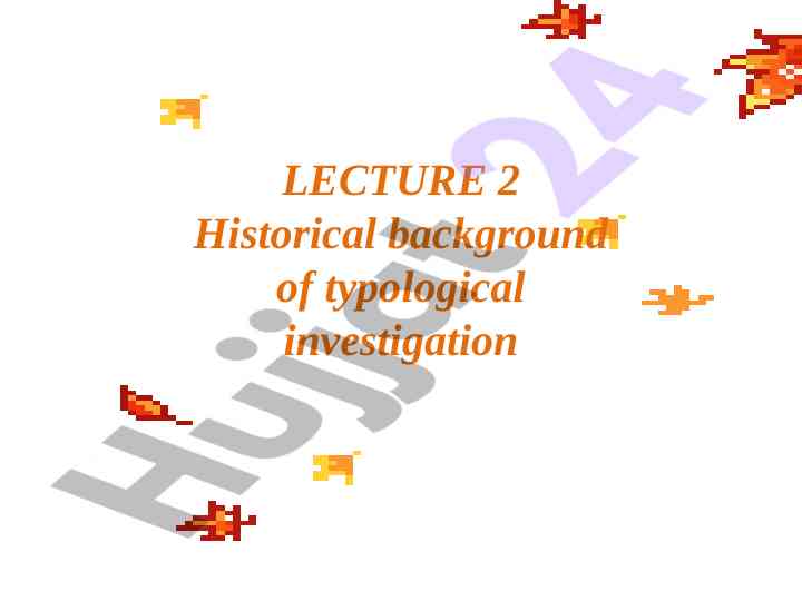 Historical background of typological investigation