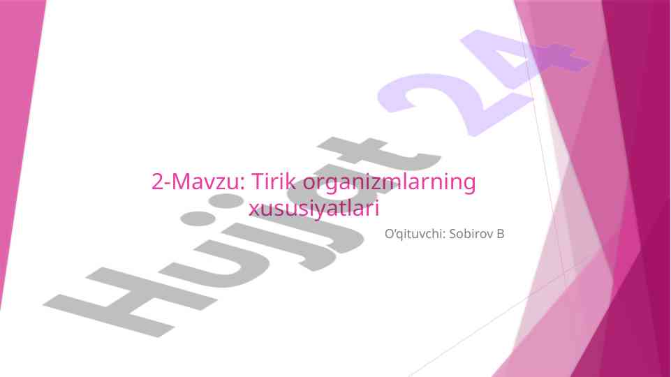 Tirik organizmlarning xususiyatlari va ularning farqlari
