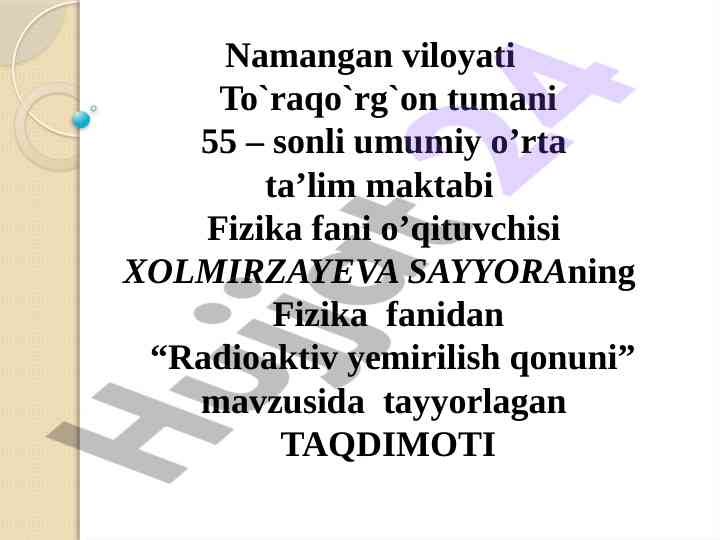 Radioaktiv yemirilish qonuni taqdimoti